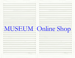 MUSEUM Online Shop